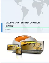 Global Content Recognition Market 2017-2021